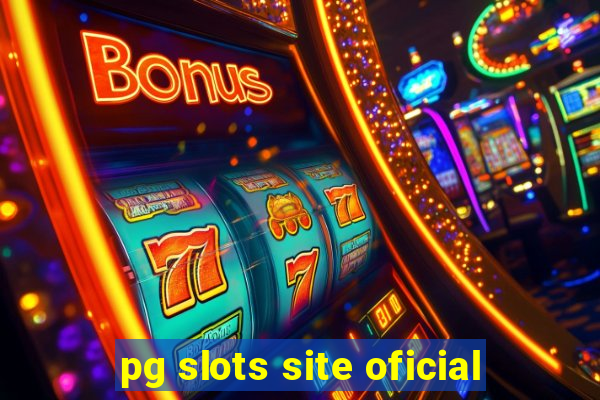 pg slots site oficial